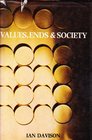Values ends and society