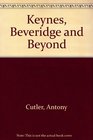 Keynes Beveridge and Beyond