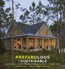 Prefabulous + Sustainable: Building and Customizing an Affordable, Energy-Efficient Home