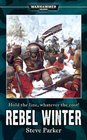 Rebel Winter (Warhammer 40,000 Novels)