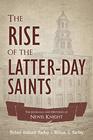 The Rise of the Latterday Saints The Journals and Histories of Newell K Knight