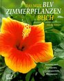 Das neue BLV Zimmerpflanzenbuch Auswahl nach Standorten Pflanzenportrts Pflegepraxis