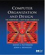 Computer Organization and Design, Fourth Edition, Fourth Edition: The Hardware/Software Interface (The Morgan Kaufmann Series in Computer Architecture ... Series in Computer Architecture and Design)