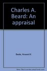 Charles A Beard An appraisal