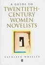 A Guide to TwentiethCentury Women Novelists
