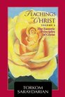 Teachings of Christ Vol 2  The Esoteric Principles of Christ