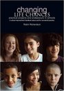 Changing Life Chances Practical Projects and Endeavours in Schools