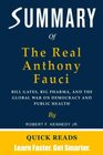 Summary of The Real Anthony Fauci by Robert F. Kennedy Jr.: Bill Gates, Big Pharma, and the Global War on Democracy and Public Health