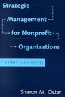 Strategic Management for Nonprofit Organizations Theory and Cases