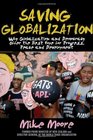 Saving Globalization Why Globalization and Democracy Offer the Best Hope for Progress Peace and Development