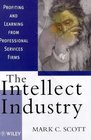 The Intellect Industry Profiting and Learning from Professional Services Firms