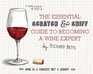 The Essential Scratch and Sniff Guide to Becoming a Wine Expert Take a Whiff of That