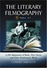 The Literary Filmography Preface AL  6200 Adaptations of Books Short Stories And Other Nondramatic Works