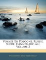Voyage En Pologne Russie Sude Dannemarc c Volume 2
