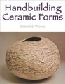 Handbuilding Ceramic Forms
