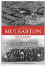 The Book of Mulbarton A Village That Has No History