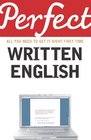 Perfect Written English All You Need to Get It Right First Time