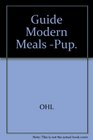 Guide to Modern Meals
