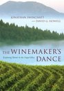 The Winemaker's Dance Exploring Terroir in the Napa Valley