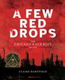 A Few Red Drops The Chicago Race Riot of 1919