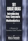 101 Great Ideas for Introducing Key Concepts in Mathematics  A Resource for Secondary School Teachers