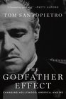 The Godfather Effect Changing Hollywood America and Me