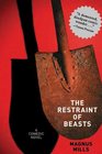 The Restraint of Beasts A Comedic Novel