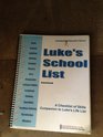 Luke's School List Companion to Luke's Life List