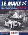 Le Mans The Official History Of The World's Greatest Motor Race 193039