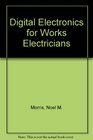 Digital Electronics for Works Electricians
