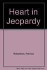 Heart in Jeopardy/Large Print