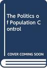 The Politics of Population Control