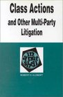 Class Actions and Other MultiParty Litigations in a Nutshell