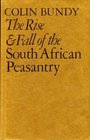 The Rise  Fall of the South African Peasantry