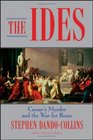 The Ides Caesar's Murder and the War for Rome