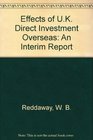 Effects of UK Direct Investment Overseas An Interim Report