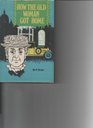 How the Old Woman Got Home (Portway Reprints)