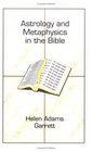 Astrology and Metaphysics in the Bible
