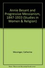 Annie Besant and Progressive Messianism 18471933