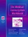 The Medical Transcription Workbook
