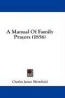 A Manual Of Family Prayers