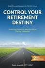 Control Your Retirement Destiny Achieving Financial Security Before The Big Transition