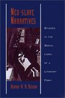 NeoSlave Narratives Studies in the Social Logic of a Literary Form