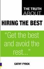 The Truth About Hiring the Best