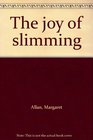 The joy of slimming