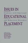 Issues in Educational Placement Students With Emotional and Behavior Disorders