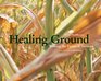 Healing Ground Walking the Small Farms of Vermont