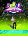 Bebop to the Boolean Boogie An Unconventional Guide to Electronics Second Edition