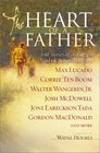 The Heart of a Father True Stories of Inspiration and Encouragement