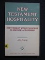 New Testament Hospitality Partnership With Strangers As Promise and Mission